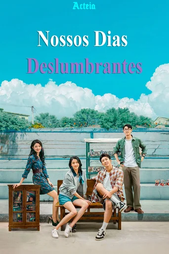Nossos Dias Deslumbrantes (Legendado)