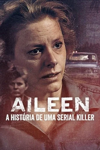 Aileen: A História de uma Serial Killer