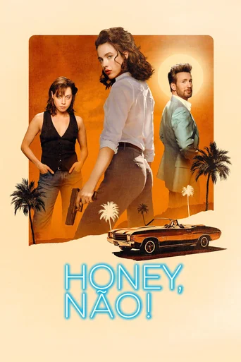 Honey, Não!