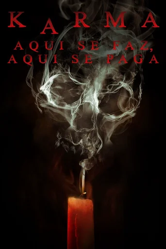 Karma: Aqui se Faz, Aqui se Paga