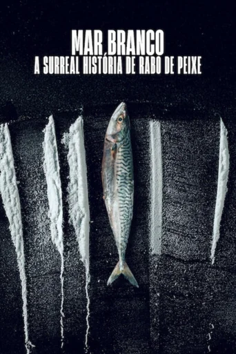 Mar Branco: A Surreal História de Rabo de Peixe