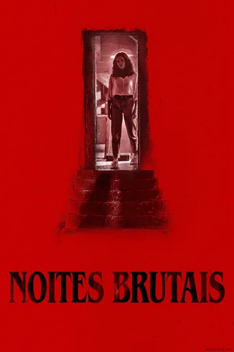 Noites Brutais