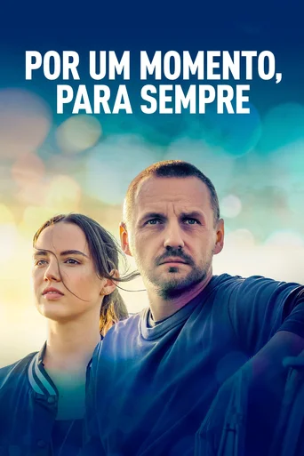 Por um Momento, Para Sempre