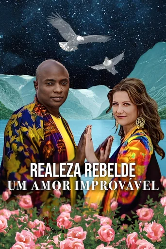 Realeza Rebelde: Um Amor Improvável