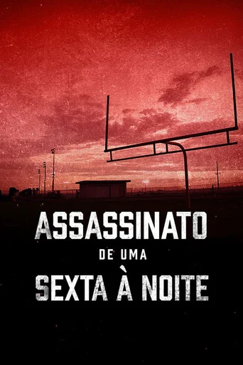 Assassinato de uma Sexta à Noite