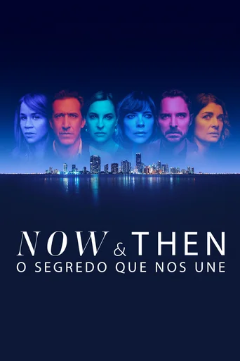 Now and Then: O Segredo que Nos Une